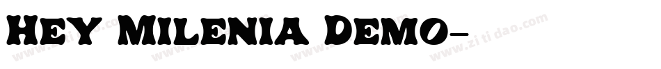 Hey Milenia Demo字体转换